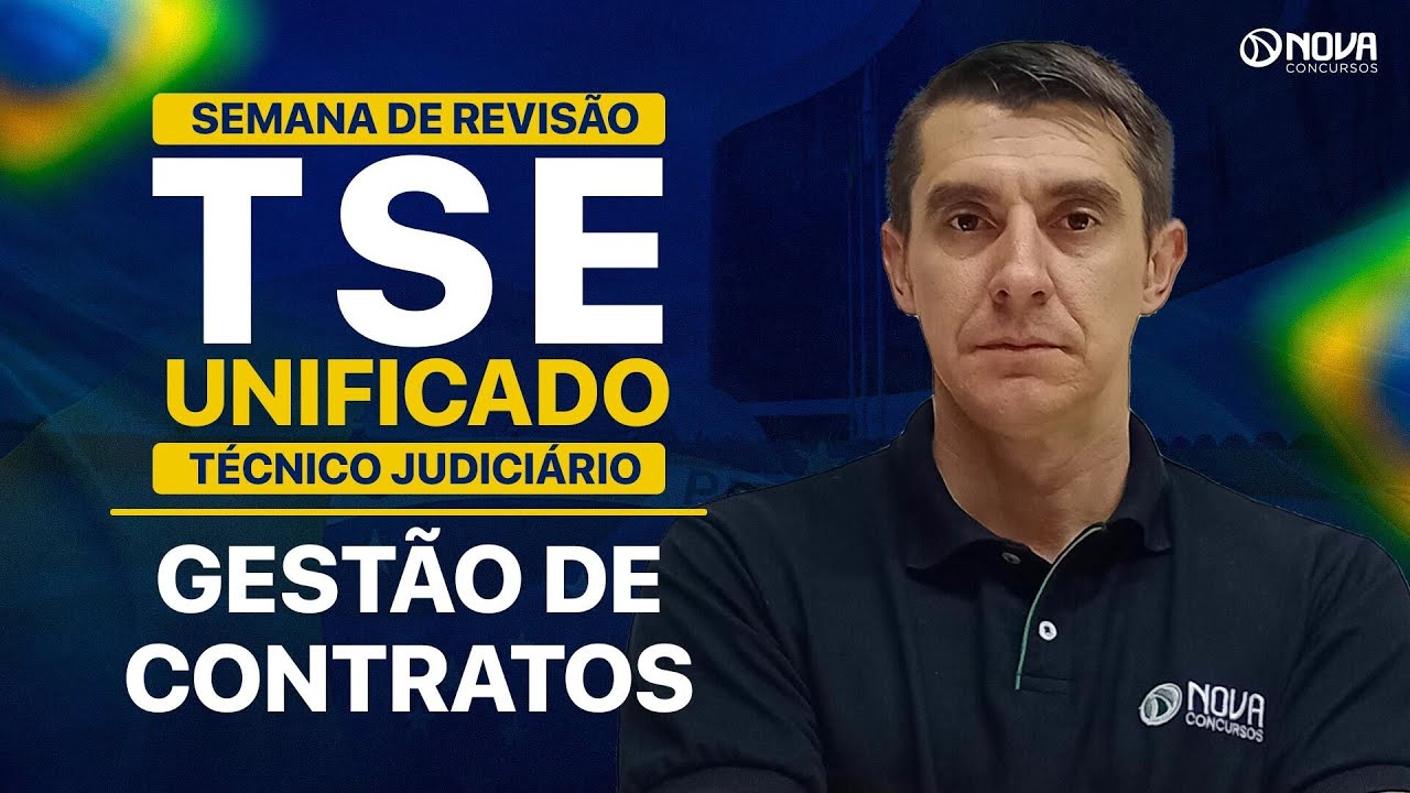 CONCURSO TSE UNIFICADO: REVISÃO COMPLETA GESTÃO DE CONTRATOS