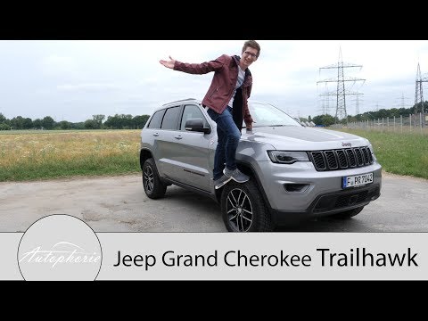 Jeep Grand Cherokee TRAILHAWK Fahrbericht / Einer für die grenzenlose Freiheit - Autophorie