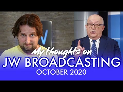 My Thoughts on JW Broadcasting - October 2020 (with Geoffrey Jackson)