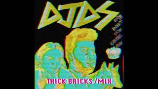 DJDS, Khalid &amp; Empress Of - Why Don&#39;t You Come On (THICK BRICKS /MIX)