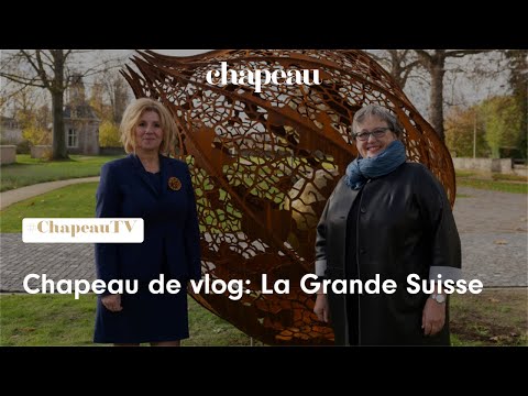 Chapeau de vlog: La Grande Suisse