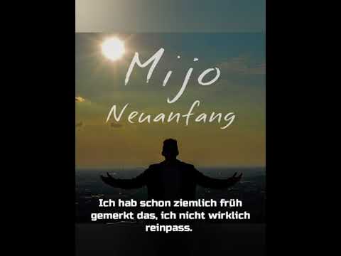 Mijo - Neuanfang