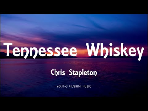 Tennessee whiskey lyrics