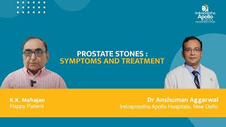 Prostate Stone : Symptoms and Treatment | Dr. Anshuman Agarwal | Apollo Hospital