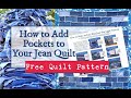 How To Add Pockets to Your Jean Quilt
