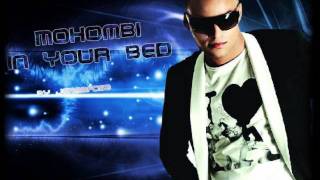 Mohombi - In Your Bed [HQ] (Exclu Summer 2011 by jeremfcgb)