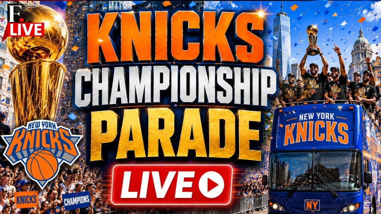 🔴 New York Knicks LIVE | Knicks Victory Parade LIVE: NBA Championship Victory Parade | New York