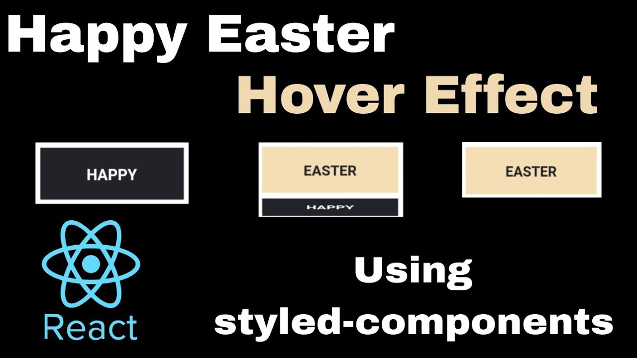 Happy Easter hover effect on div using  react styled-components.
