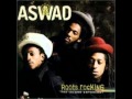 Aswad - Can't Stand the Pressure -