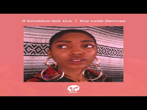 JT Donaldson Feat Liv.e   -  "Stay Inside"   (Sandy Rivera Extended Remix)