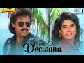 Mera Dil Deewana Taqdeerwala Raveena Tandon Venkatesh Abhijeet Bhattacharya Alka Yagnik