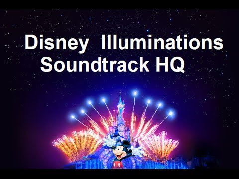 Disney Illuminations Full Soundtrack (Officiel)