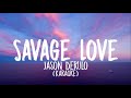 Jason Derulo - Savage Love (Karaoke)
