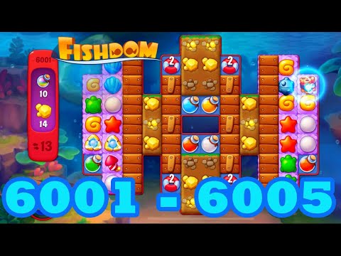 Fishdom Level 6001 - 6005 HD Walkthrough | 3 match puzzle | gameplay | android | 6002 | 6003 | 6004