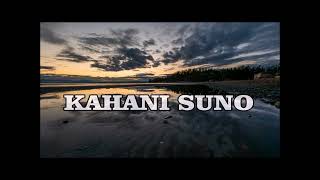 Kahani Suno 2.0 |1 Hour |Lyrics| Mujhy Pyar Hua Tha |#lk #musicaddiction  | ❤