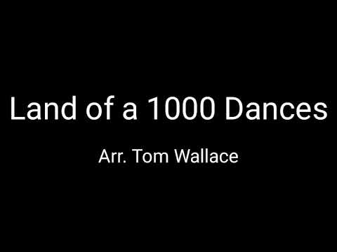 Land of a 1000 Dances - Arr.Tom Wallace