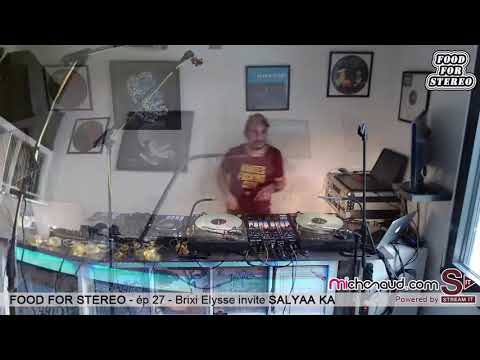 FOOD FOR STEREO épisode 27 Brixi Elysse Invite SALYAA KA