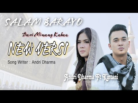 Andri Dharma Feat Kintani - Salam Barayo dari Minangkabau (New Versi)