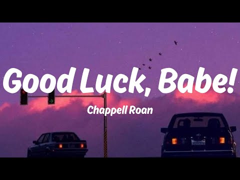 Chappell Roan - Good Luck, Babe! (Lyrics)