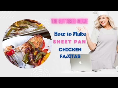 How to Make Sheet Pan Chicken Fajitas
