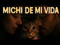 Michi de Mi Vida 🐈‍⬛✨  La Canción Más Bonita Para Quienes Aman a Su Gato ❤️