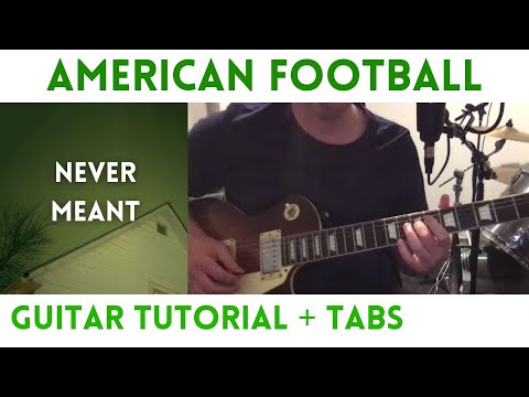 American Football - Never Meant (Guitar Tutorial)
