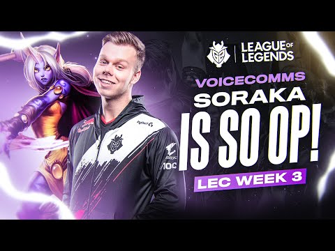 Soraka Is So OP!  | LEC Spring 2020 Week 3 Voicecomms