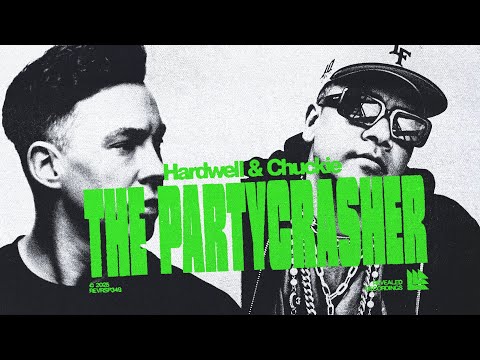 Hardwell & Chuckie - The Partycrasher (Hardwell & Friends Vol. 04)