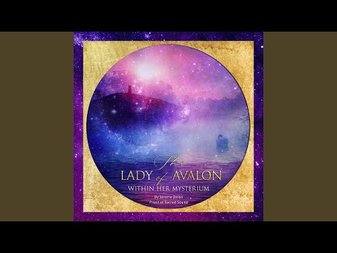 The Lady of Avalon in Her Mysterium