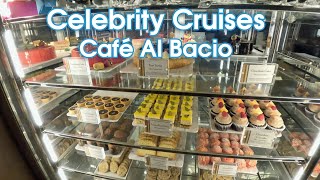 Celebrity Cruises Café Al Bacio Food & Menu