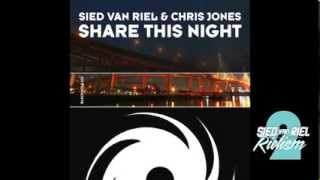 Sied van Riel & Chris Jones - Share This Night (Original Mix) Black Hole Recordings