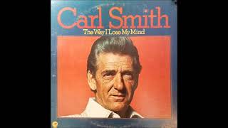 Carl Smith - Everything I Touch Turns To Sugar