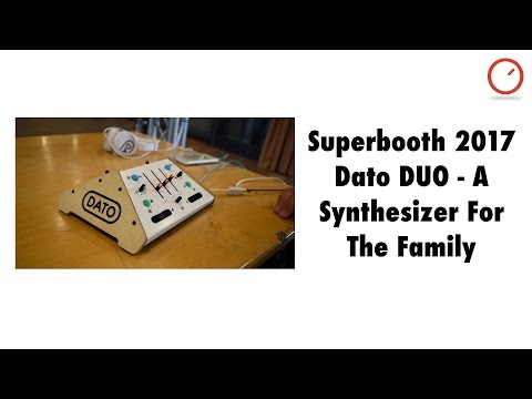 Superbooth 2017: First Look Dato DUO - A Synthesizer For The Family