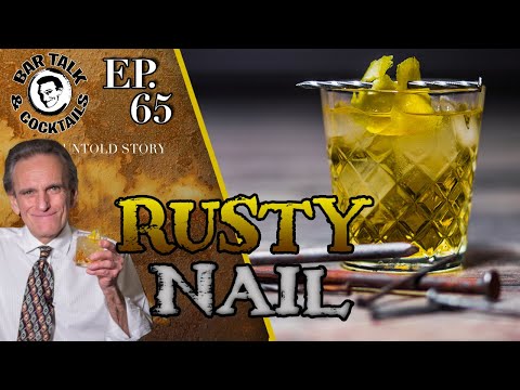 How to make a Rusty Nail Cocktail | Bar Talk & Cocktails