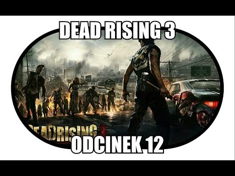 Zagrajmy w Dead Rising 3 (Xbox One) #12 "Kosmonauta Diego"