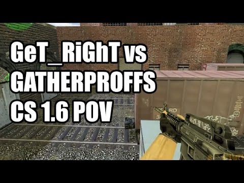 POV: GeT_RiGhT vs. GATHERPROFFS @Xperia SK CS 1.6 Demo
