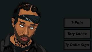 T-Pain - What You Want ft. Tory Lanez &amp; Ty Dolla $ign [Unreleased]