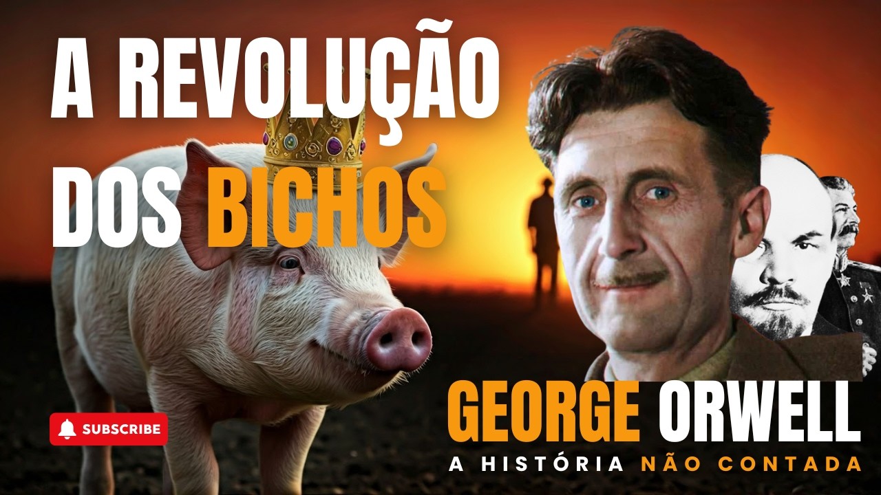 A Revolução dos Bichos, de George Orwell