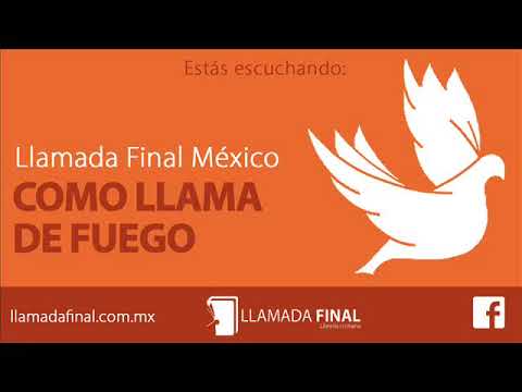 Como Llama De Fuego - Alabanzas Llamada Final