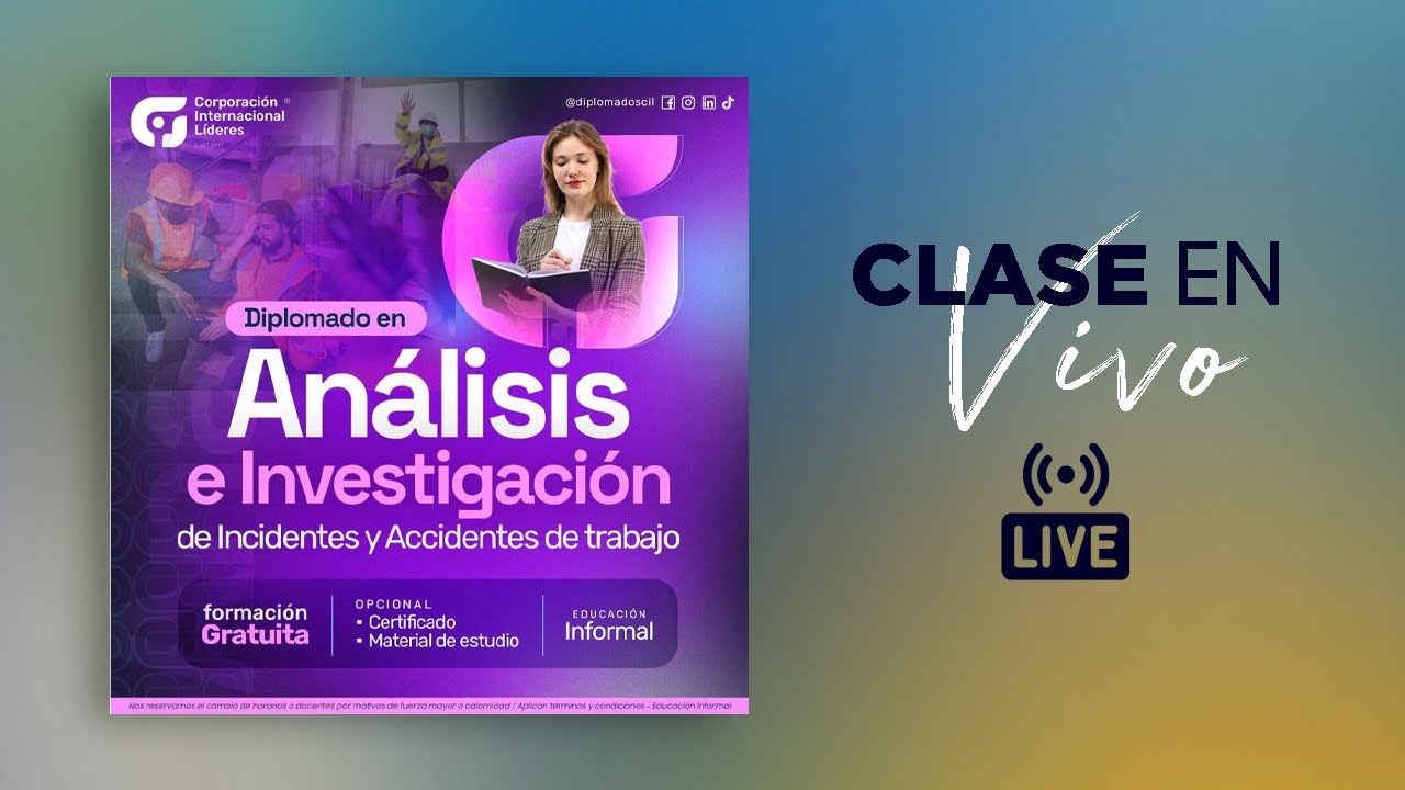 Clase 1: Diplomado en Análisis e Investigación de incidentes y accidentes de trabajo (25/09/25)