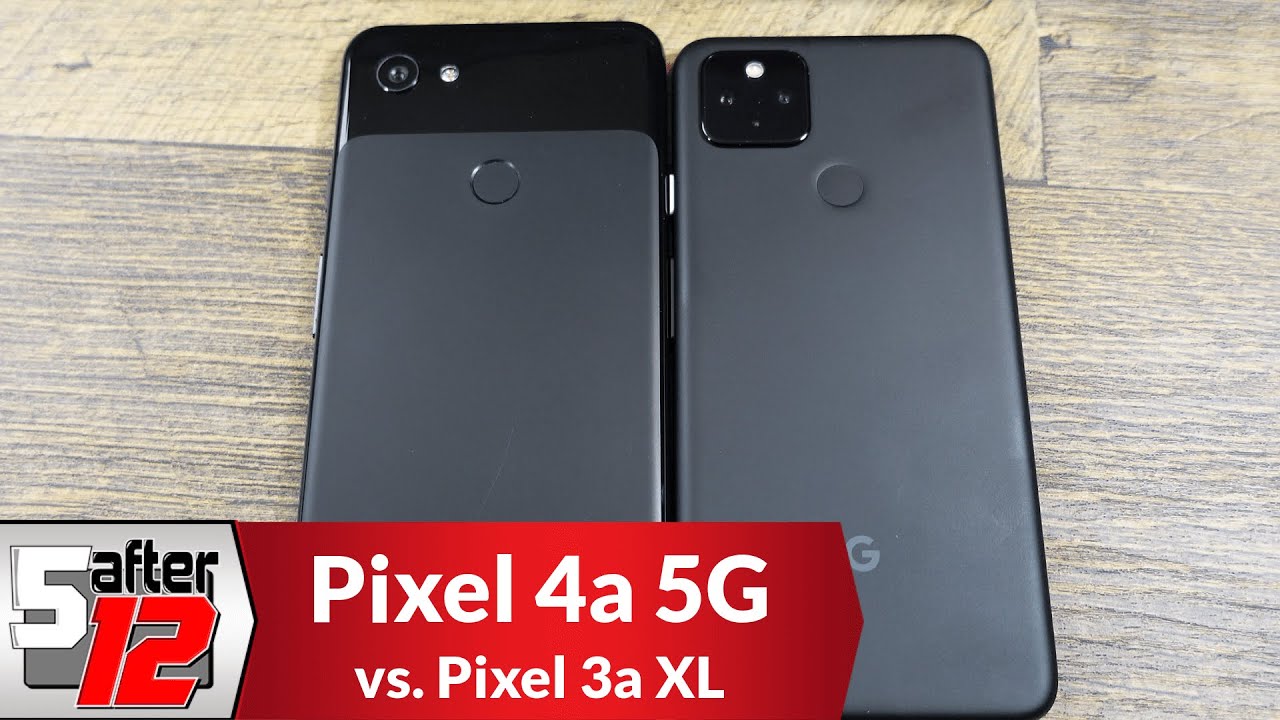 Pixel 4a 5G vs Pixel 3a XL phone comparison