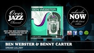 Ben Webster &amp; Benny Carter - Dream Lullaby (1934)