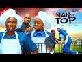 MAN ON TOP SONIA UCHE OLUEBUBE OBIO KENNETH NWADIKE JOSEPH KRISTY Latest 2025 Nollywood Movie
