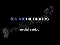 michel sardou | les vieux mariés | lyrics | paroles | letra |