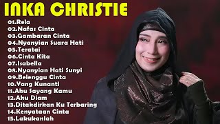 Download lagu INKA CHRISTIE FULL ALBUM || LAGU LAWAS 90an - Rela mp3