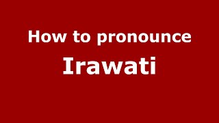 How to pronounce Irawati
