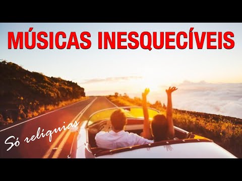 Músicas INESQUECÍVEIS Internacionais. SÓ RELÍQUIAS! As Melhores Músicas Românticas