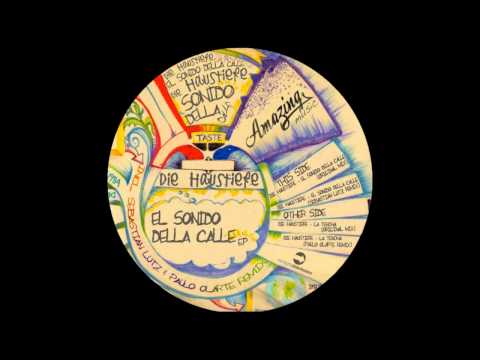 Die Haustiere - El sonido della Calle ( Original mix )