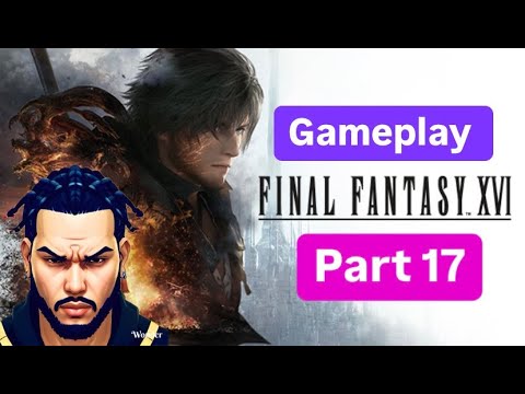 2025 ROAD TO 500 SUBZ!!!! FFXVI Gameplay pt 17 #ffxvi