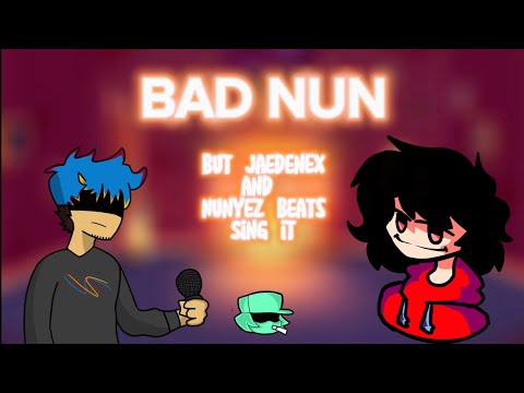 FNF Bad Nun (But Nunyez Beats & @DooDoo460 sing it)